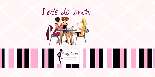 Sassy Sisters Lunch Social
