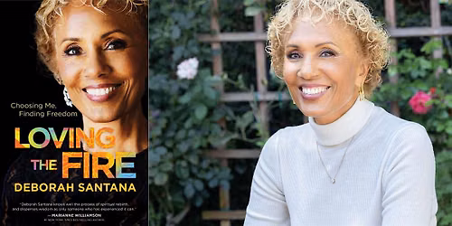 Deborah Santana: Loving the Fire