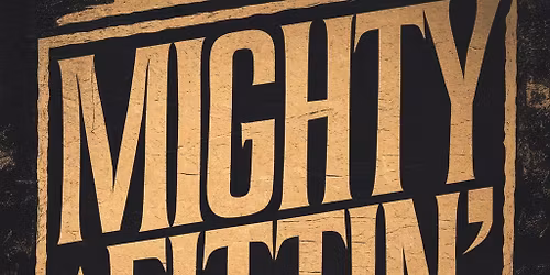 MIGHTY FITTIN\u2019 @ TAP\u2019D 