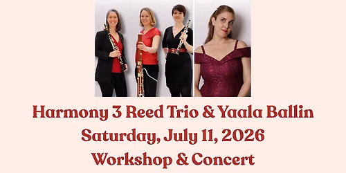 Harmony 3 Reed Trio & Yaala Ballin