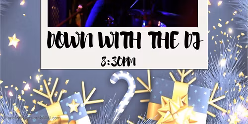 Christmas Eve Party with Down with the DJ