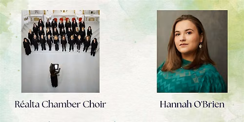 What the World Needs Now - R\u00e9alta Chamber Choir & Hannah O'Brien
