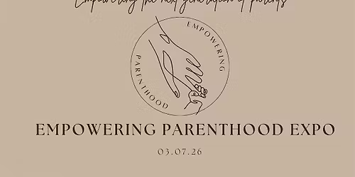 Empowering Parenthood Expo