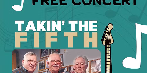Takin' the Fifth FREE CONCERT