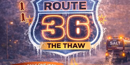 Route 36: The Thaw