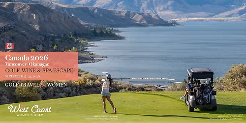 Canada 2026 | Golf, Wine & Spa Escape | Vancouver to Okanagan