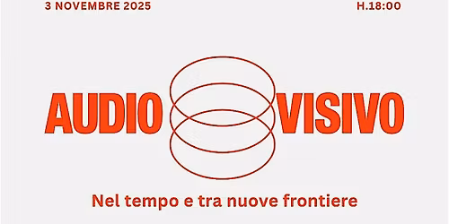 L\u2019Audiovisivo: nel tempo e tra nuove frontiere