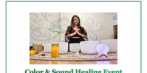 Color & Sound Healing Experience