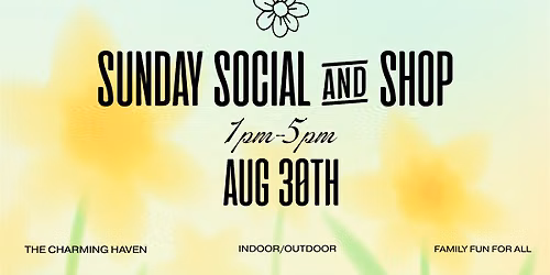 Sunday Social & Shop