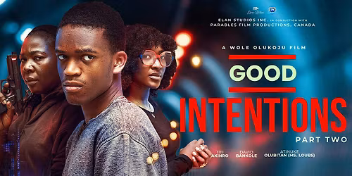 GOOD INTENTIONS 2 MOVIE PREMIERE - CALGARY