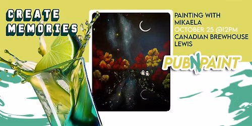 Pub N Paint at Canadian Brewhouse Lewis Estates Oct 25th Paint and Sip