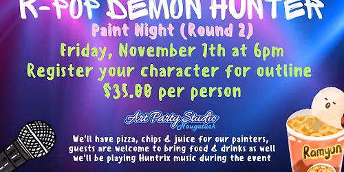 K-Pop Demon Hunter Paint Night - Round 2