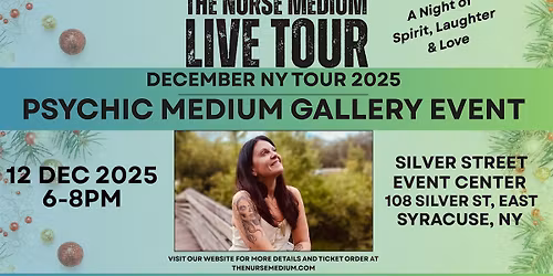 Spirit of the Season: A Psychic Gallery with The Nurse Medium - E. Syracuse