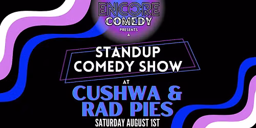 Encore Comedy at Cushwa Brewing! (Columbia, MD)