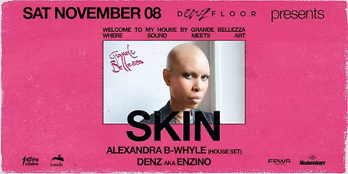 dENZfloor presents Skin