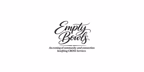Empty Bowls: An Evening of Community and Connection Benefiting CROSS Services