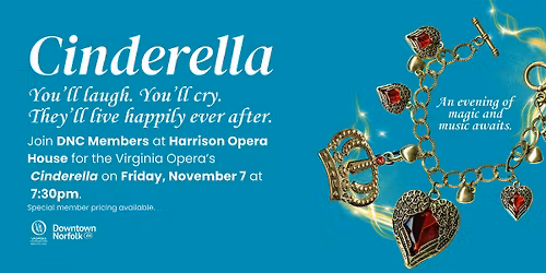 Member Engagement: Virginia Opera's "Cinderella"