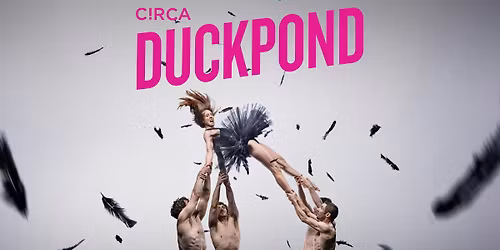 The MECC and Circa presents Duck Pond