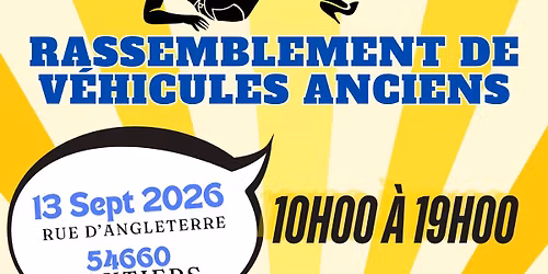 Les Vintages de Lorraine \u2013 Grand Rassemblement de V\u00e9hicules Anciens 