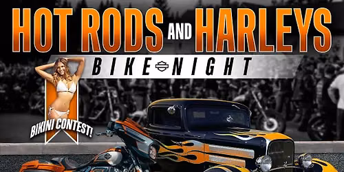 Hot Rods & Harleys Bike Night
