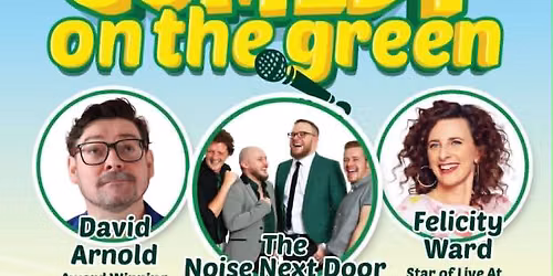 Comedy on the Green with The Noise Next Door