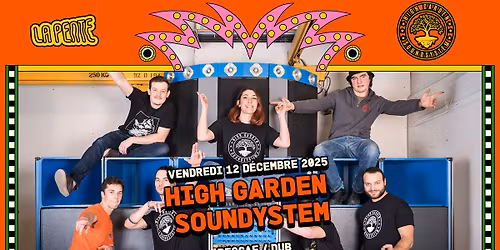 HIGH GARDEN SOUNDSYSTEM \u00e0 La Pente #3