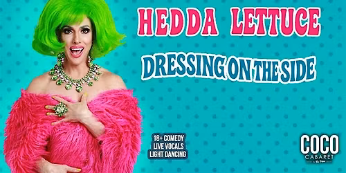 Hedda Lettuce - Dressing on The Side
