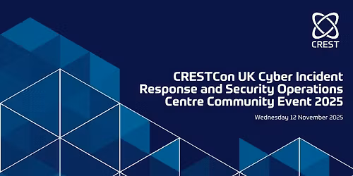 CRESTCon UK Cyber IR & SOC Community Day