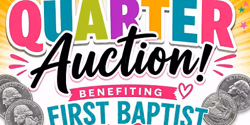 First Baptist Youth Group Quarter Auction
