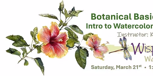 Intro to Watercolor: Botanical Basics for Beginners