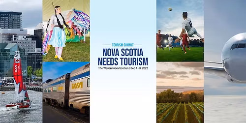 2025 Tourism Summit - Nova Scotia Needs Tourism