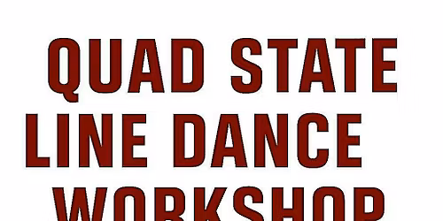 Quad State Line Dance Workshop hosted by Rob Holley, Ray Muller &DJ Jenny Z