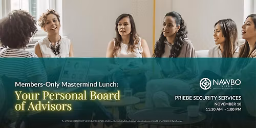 NAWBO Austin Members-Only Mastermind Lunch: Your Personal Board of Advisors
