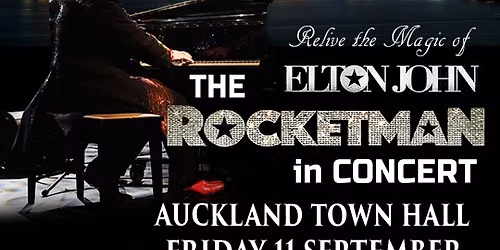 AUCKLAND TOWN HALL - Friday 11 SEPTEMBER, from 7.30pm.  