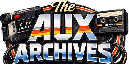 The Aux Archives: Music and Mischief