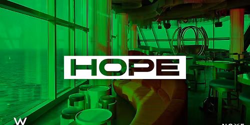 FREE GUEST LIST * HOPE at Noxe (26th floor W Barcelona)