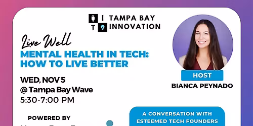 Live Well: Mental Health in Tech "How to Live Better"