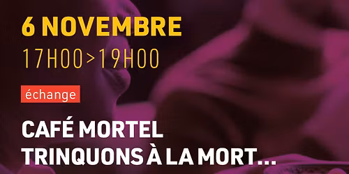 Caf\u00e9 mortel : Trinquons \u00e0 la mort...