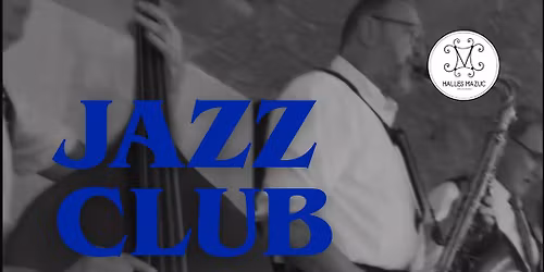 Jazz Club aux Halles Mazuc !