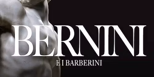 Bernini e i Barberini, visita alla mostra - Evento sold out