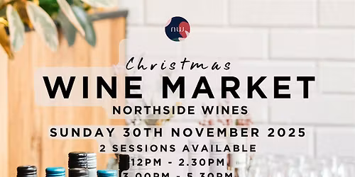 Christmas Wine Market at Northside Wines