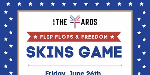 Flip Flops & Freedom Skins Game