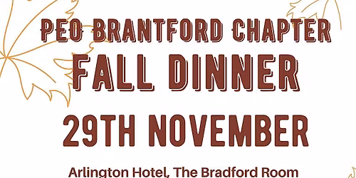 PEO Brantford Chapter - Fall Presentation and Dinner