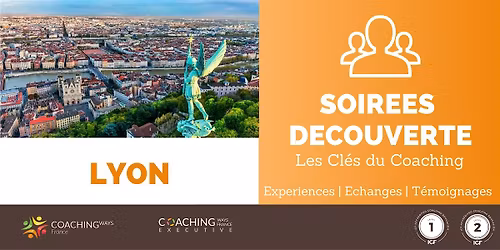 17\/06\/26 - Soir\u00e9e d\u00e9couverte "les cl\u00e9s du coaching" \u00e0 Lyon