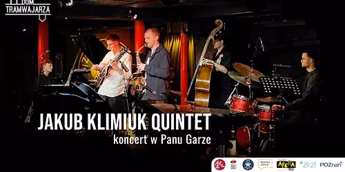 JAKUB KLIMIUK QUINTET - koncert w Panu Garze