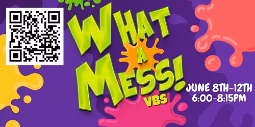 "What A Mess" VBS