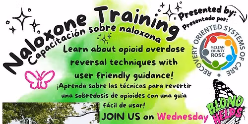 Naloxone Training with McLean County ROSC and BloNo Helps