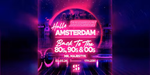 Throwback - Back to 80s, 90s & 00s - Amsterdam