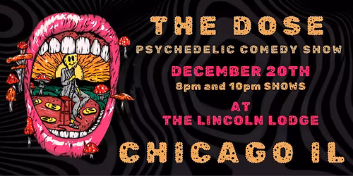 THE DOSE: A Psychedelic Comedy Show