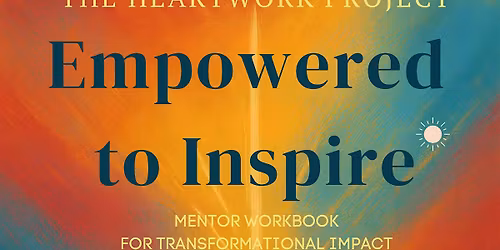 The Heartwork Project: Youth Mentor Training Program